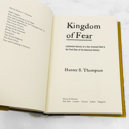 Kingdom of Fear by Hunter S. Thompson [FIRST EDITION • FIRST PRINTING] 2003 • Simon & Schuster