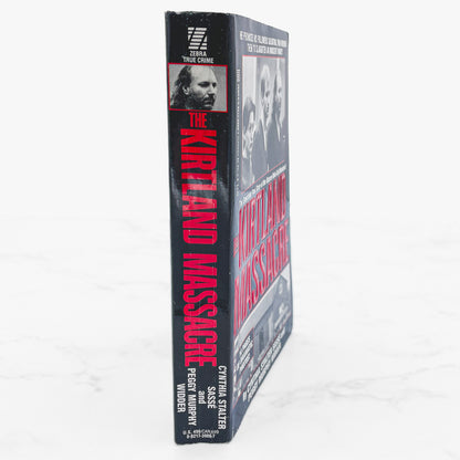 The Kirtland Massacre by Cynthia Sasse & Peggy Widder [FIRST PAPERBACK PRINTING] 1992 • Zebra True Crime