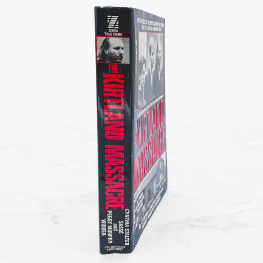 The Kirtland Massacre by Cynthia Sasse & Peggy Widder [FIRST PAPERBACK PRINTING] 1992 • Zebra True Crime