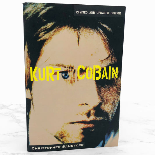 Kurt Cobain by Christopher Sandford [REVISED EDITION PAPERBACK] 2004 • Da Capo Press
