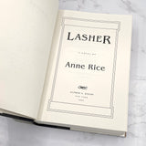 Lasher by Anne Rice [FIRST EDITION • FIRST PRINTING] 1993 • Knopf • Mayfair Witches #2