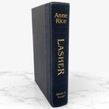 Lasher by Anne Rice [FIRST EDITION • FIRST PRINTING] 1993 • Knopf • Mayfair Witches #2