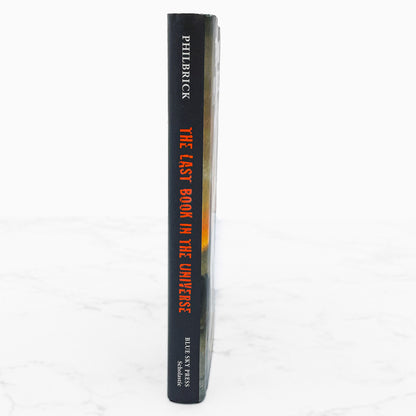 The Last Book in the Universe by Rodman Philbrick [FIRST EDITION] 2000 • Blue Sky Press