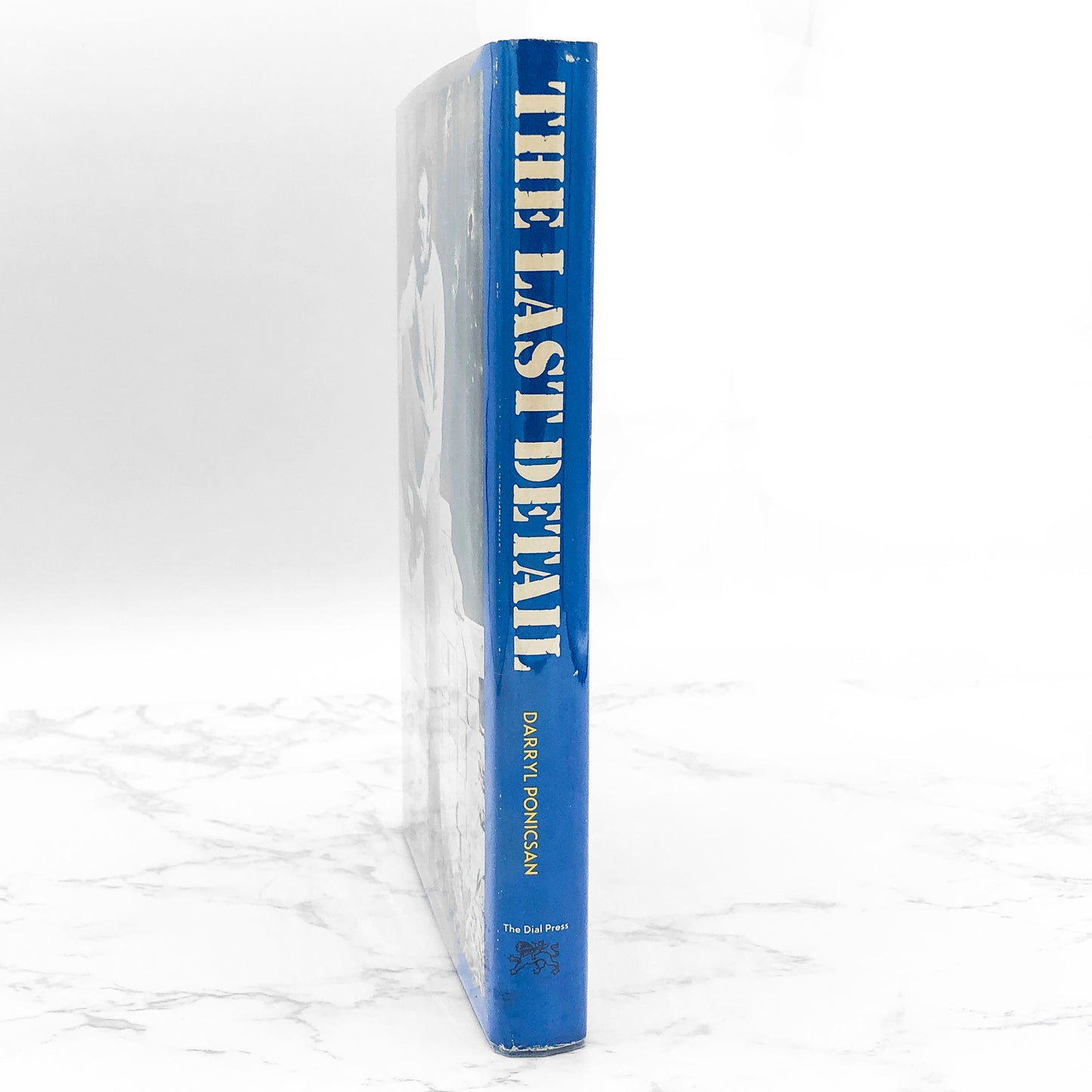 The Last Detail by Darryl Ponicsan [1971 HARDCOVER] • The Dial Press