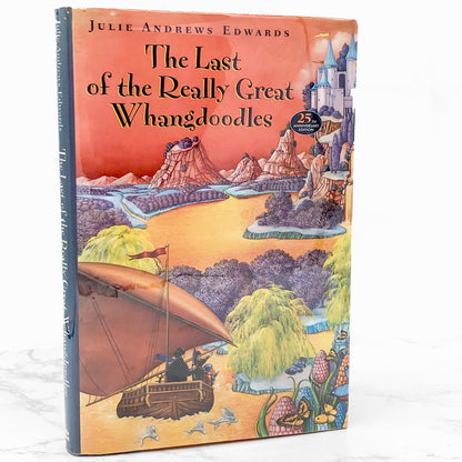 The Last of the Really Great Whangdoodles by Julie Andrews -Edwards [25th ANNIVERSARY EDITION] 1999 • HarperCollins