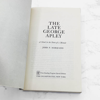 The Late George Apley by John P. Marquand [TRADE PAPERBACK] 1963 • Time Life *Condition