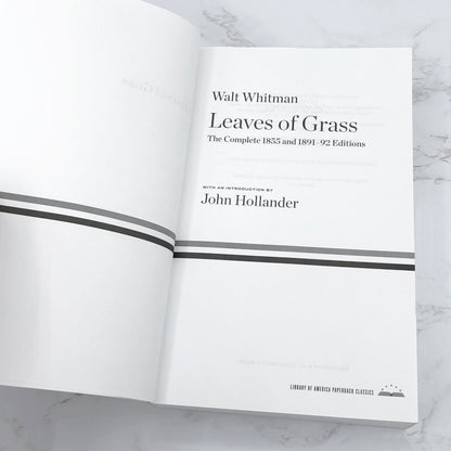 Leaves of Grass: The Complete 1855 & 1891-92 Editions by Walt Whitman [TRADE PAPERBACK] 2011 • Library of America