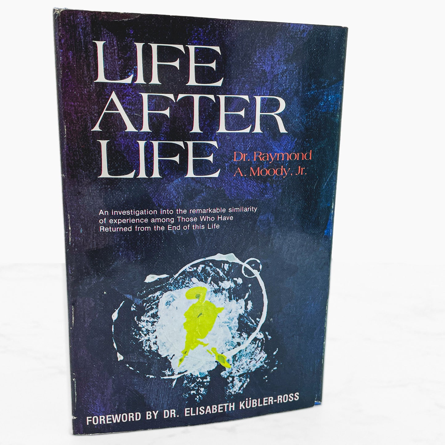 Life After Life by Raymond A. Moody Jr. [FIRST BOOK CLUB EDITION] 1975 • Stackpole