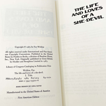 The Life and Loves of a She Devil  Fay Weldon [FIRST EDITION • FIRST PRINTING] 1984 • Pantheon