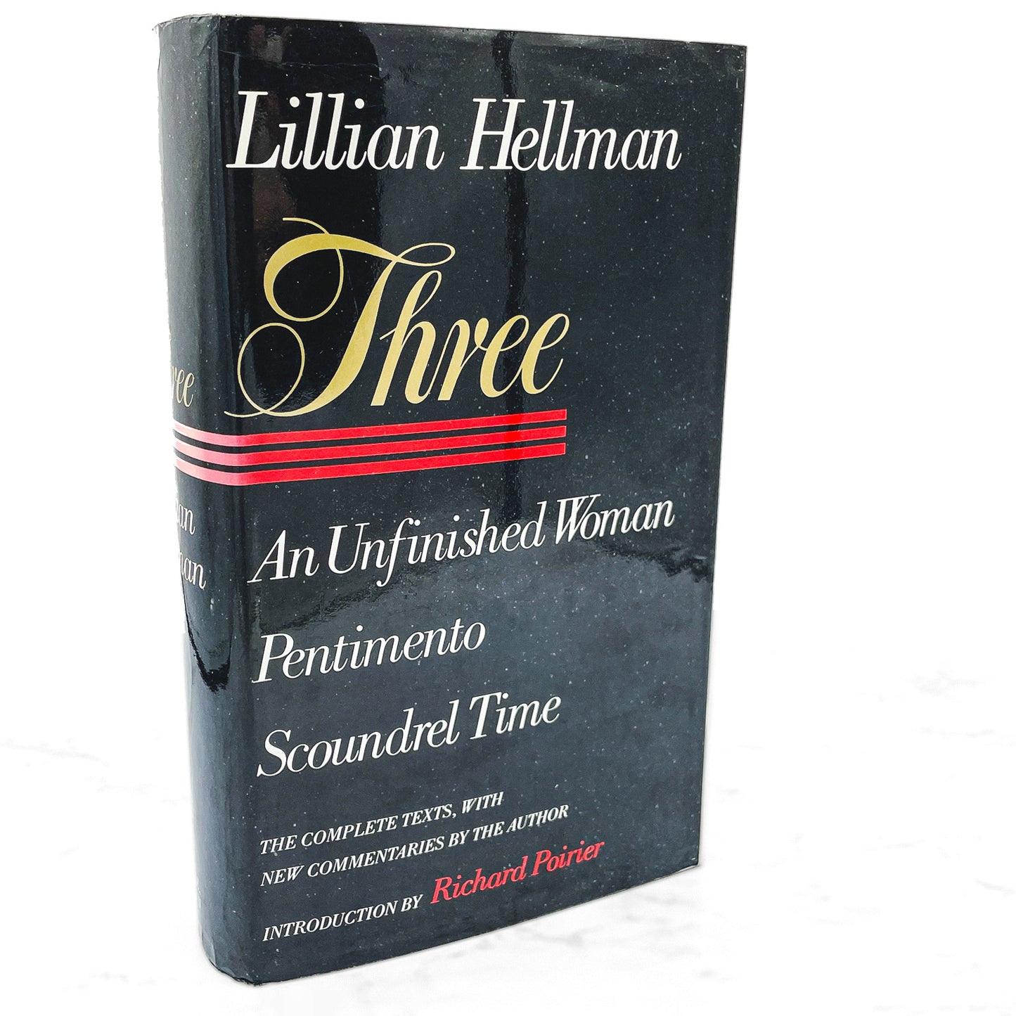 Three by Lillian Hellman (An Unfinished Woman, Pentimento, Scoundrel Time) [FIRST EDITION] 1979