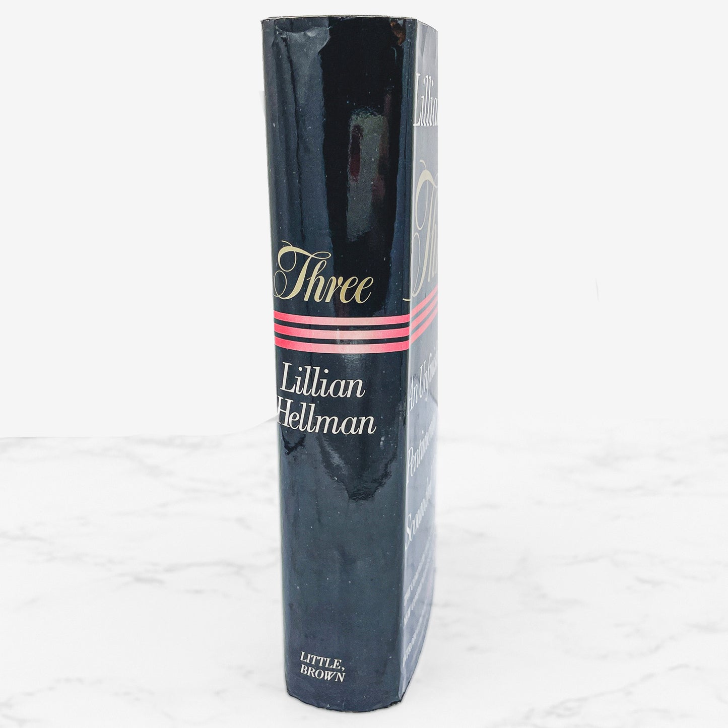 Three by Lillian Hellman (An Unfinished Woman, Pentimento, Scoundrel Time) [FIRST EDITION] 1979