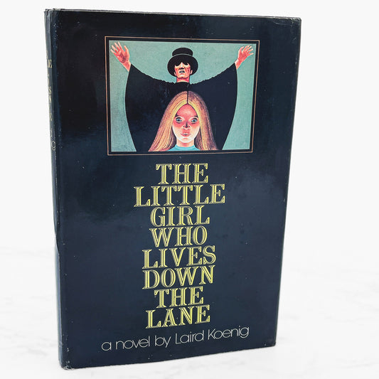 The Little Girl Who Lives Down the Lane by Laird Koenig [FIRST BOOK CLUB EDITION] 1974 • Coward McCann