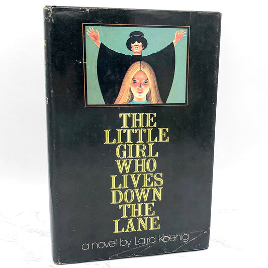The Little Girl Who Lives Down the Lane by Laird Koenig [FIRST BOOK CLUB EDITION] 1974 • Coward McCann