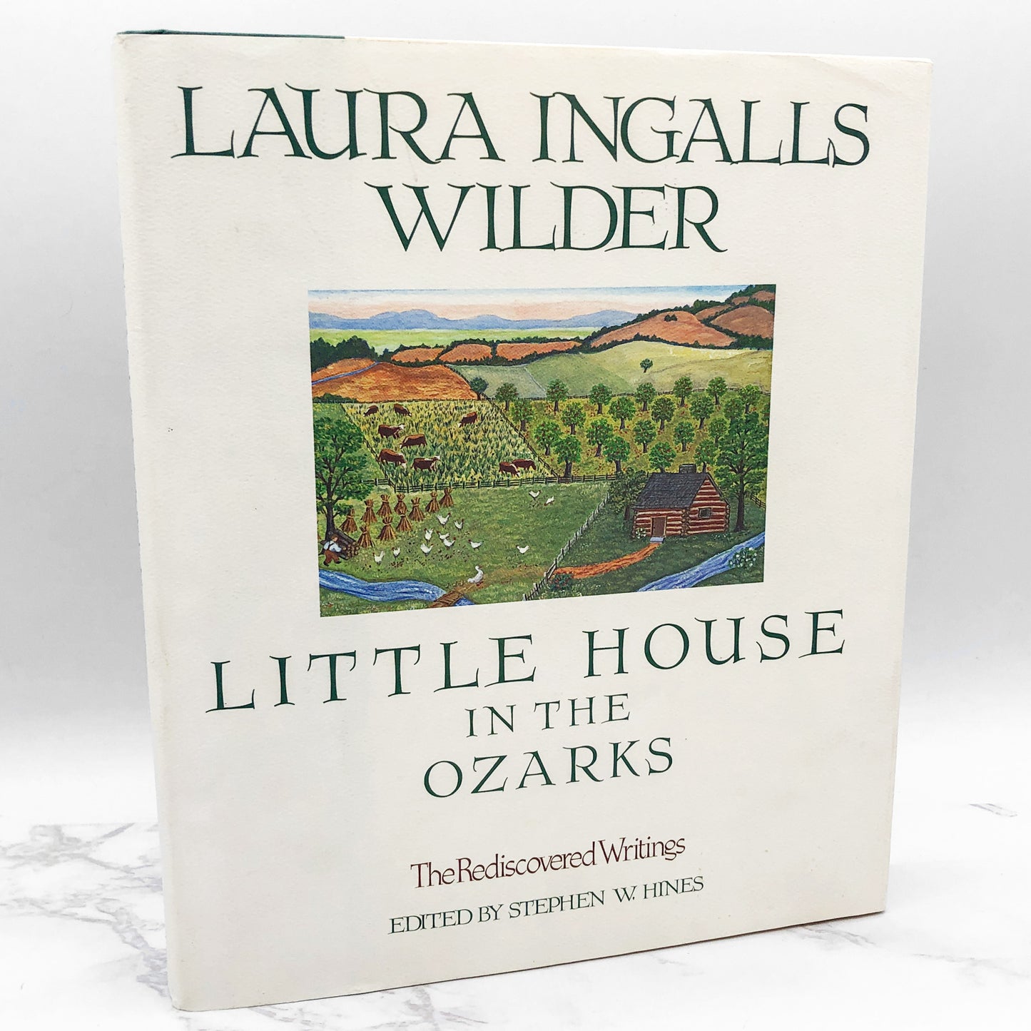 Little House in the Ozarks: The Rediscovered Writings by Laura Ingalls Wilder [HARDCOVER RE-ISSUE] 1996 • Galahad