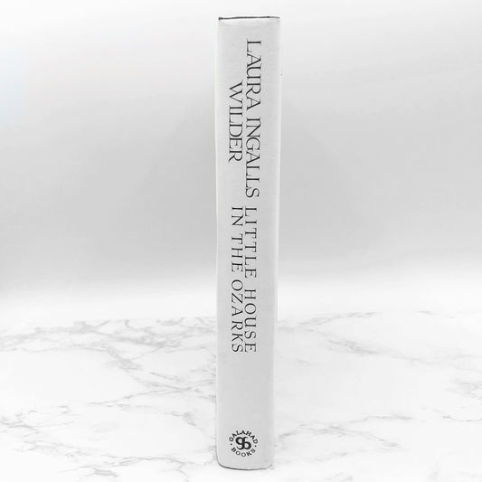 Little House in the Ozarks: The Rediscovered Writings by Laura Ingalls Wilder [HARDCOVER RE-ISSUE] 1996 • Galahad