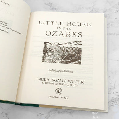 Little House in the Ozarks: The Rediscovered Writings by Laura Ingalls Wilder [HARDCOVER RE-ISSUE] 1996 • Galahad