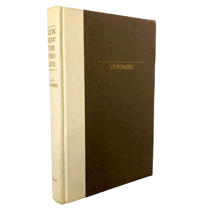 Look How the Fish Live by J.F. Powers [FIRST EDITION • FIRST PRINTING] 1975 • Knopf