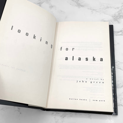 Looking For Alaska by John Green [FIRST EDITION] 2005 • Dutton
