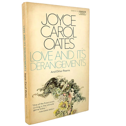 Vintage paperback book of Joyce Carol Oates' 'Love and Its Derangements' with a cream-colored cover and spine, standing on a white surface against a white wall.