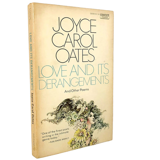 Vintage paperback book of Joyce Carol Oates' 'Love and Its Derangements' with a cream-colored cover and spine, standing on a white surface against a white wall.
