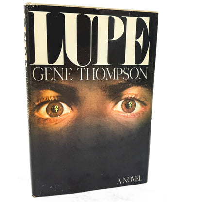 Lupe by Gene Thompson [FIRST BOOK CLUB EDITION] 1977 • Random House