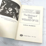 The Making of the Wizard of Oz: Movie Magic & Studio Power in the Prime of MGM by Aljean Harmetz [TRADE PAPERBACK] 1987