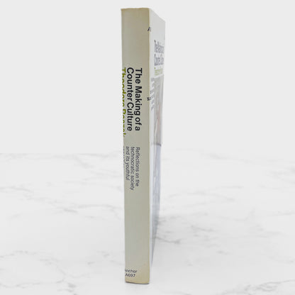 The Making of a Counter Culture by Theodore Roszak [FIRST PAPERBACK PRINTING] 1969 • Anchor