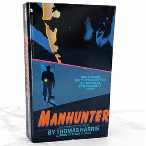 Manhunter (aka Red Dragon) by Thomas Harris [MOVIE TIE-IN PAPERBACK] 1986 • Bantam