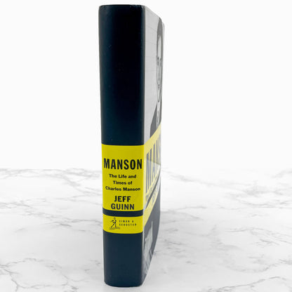 Manson: The Life and Times of Charles Manson by Jeff Guinn [FIRST EDITION • FIRST PRINTING] 2013 • Simon & Schuster