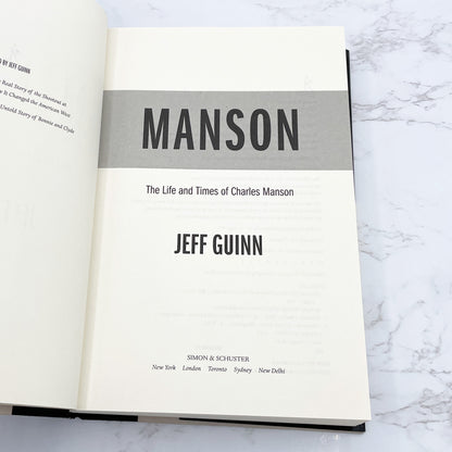 Manson: The Life and Times of Charles Manson by Jeff Guinn [FIRST EDITION • FIRST PRINTING] 2013 • Simon & Schuster