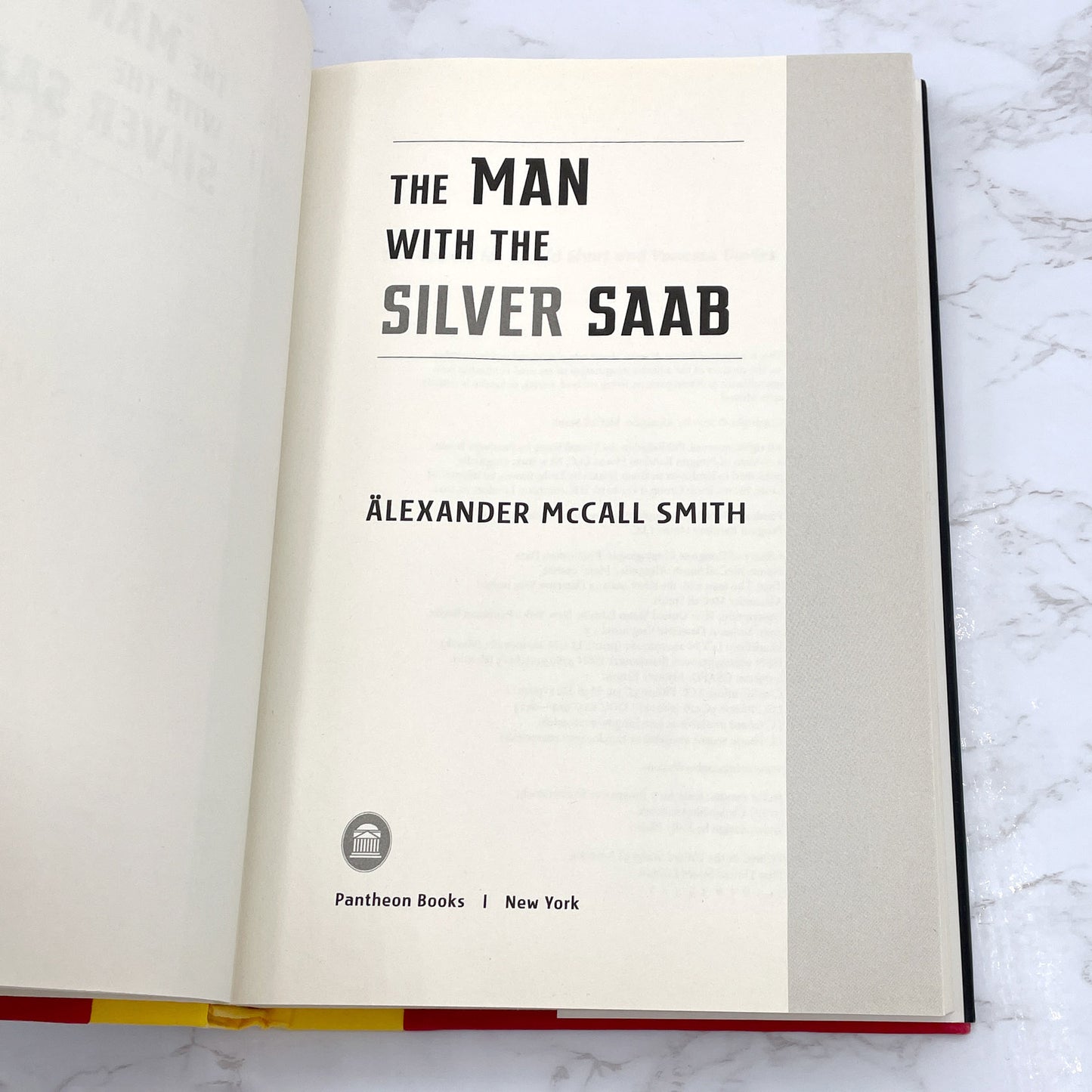 The Man with the Silver Saab by Alexander McCall Smith SIGNED! [FIRST EDITION • FIRST PRINTING] 2021 • Pantheon