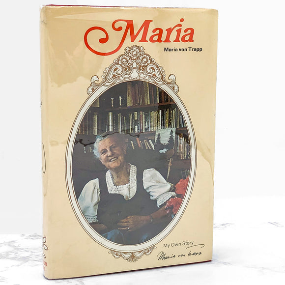 Maria by Maria von Trapp [FIRST EDITION] 1973 • Creation House