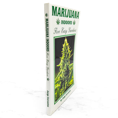 Marijuana Indoors: Five Easy Gardens by Jorge Cervantes [FIRST EDITION PAPERBACK] 1999