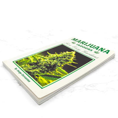 Marijuana Indoors: Five Easy Gardens by Jorge Cervantes [FIRST EDITION PAPERBACK] 1999