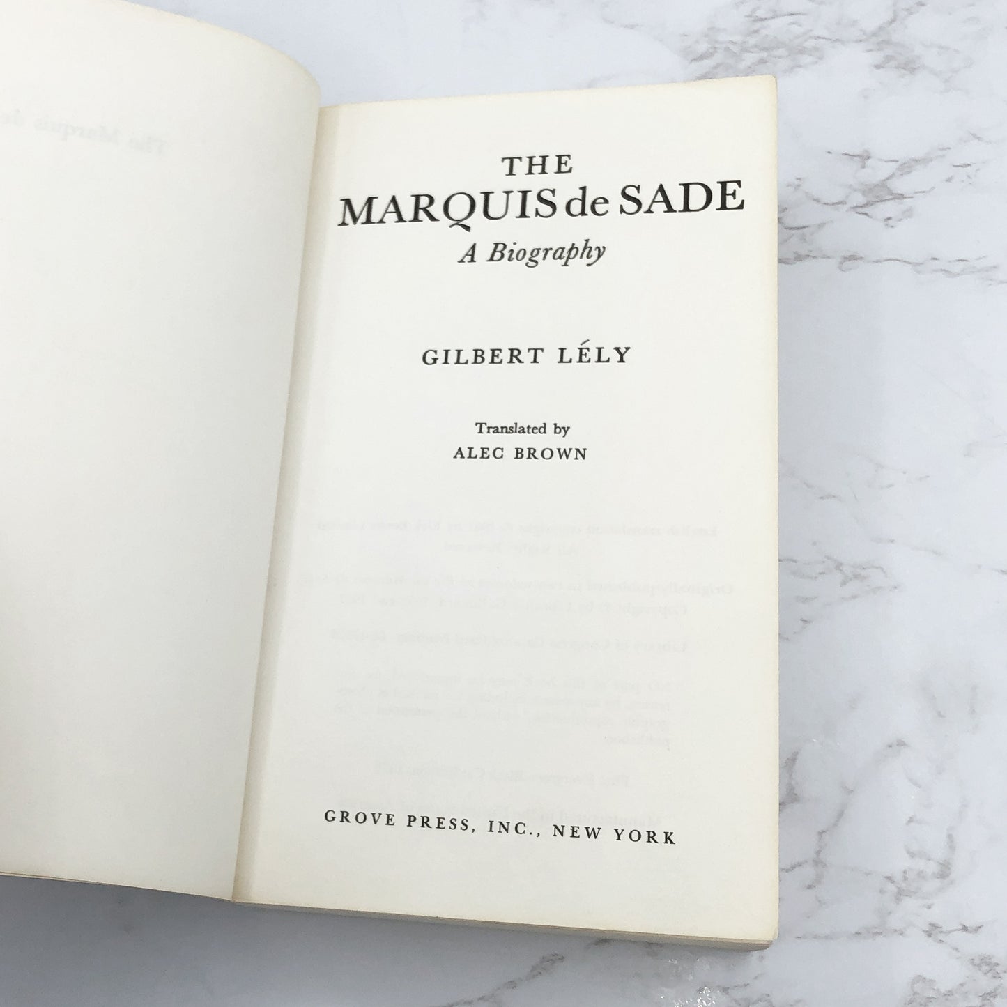 The Marquis de Sade: A Definitive Biography by Gilbert Lely [FIRST PAPERBACK PRINTING] 1970 • Grove Press