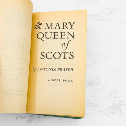 Mary Queen of Scots by Antonia Fraser [FIRST PAPERBACK EDITION] 1975 • Dell