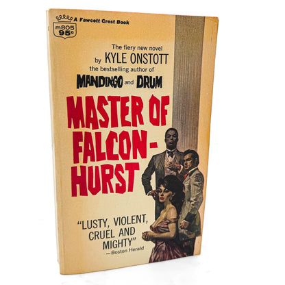 Master of Falconhurst by Kyle Onstott [FIRST PAPERBACK PRINTING] 1965 • Crest