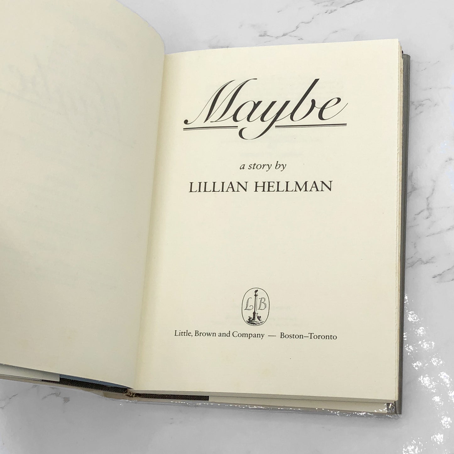 Maybe: A Story by Lillian Hellman [FIRST EDITION • FIRST PRINTING] 1980 • Little Brown & Co.