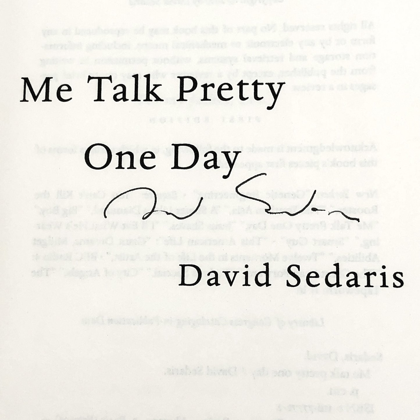 Me Talk Pretty One Day by David Sedaris SIGNED! [FIRST EDITION • FIRST PRINTING] 2000 • Little Brown