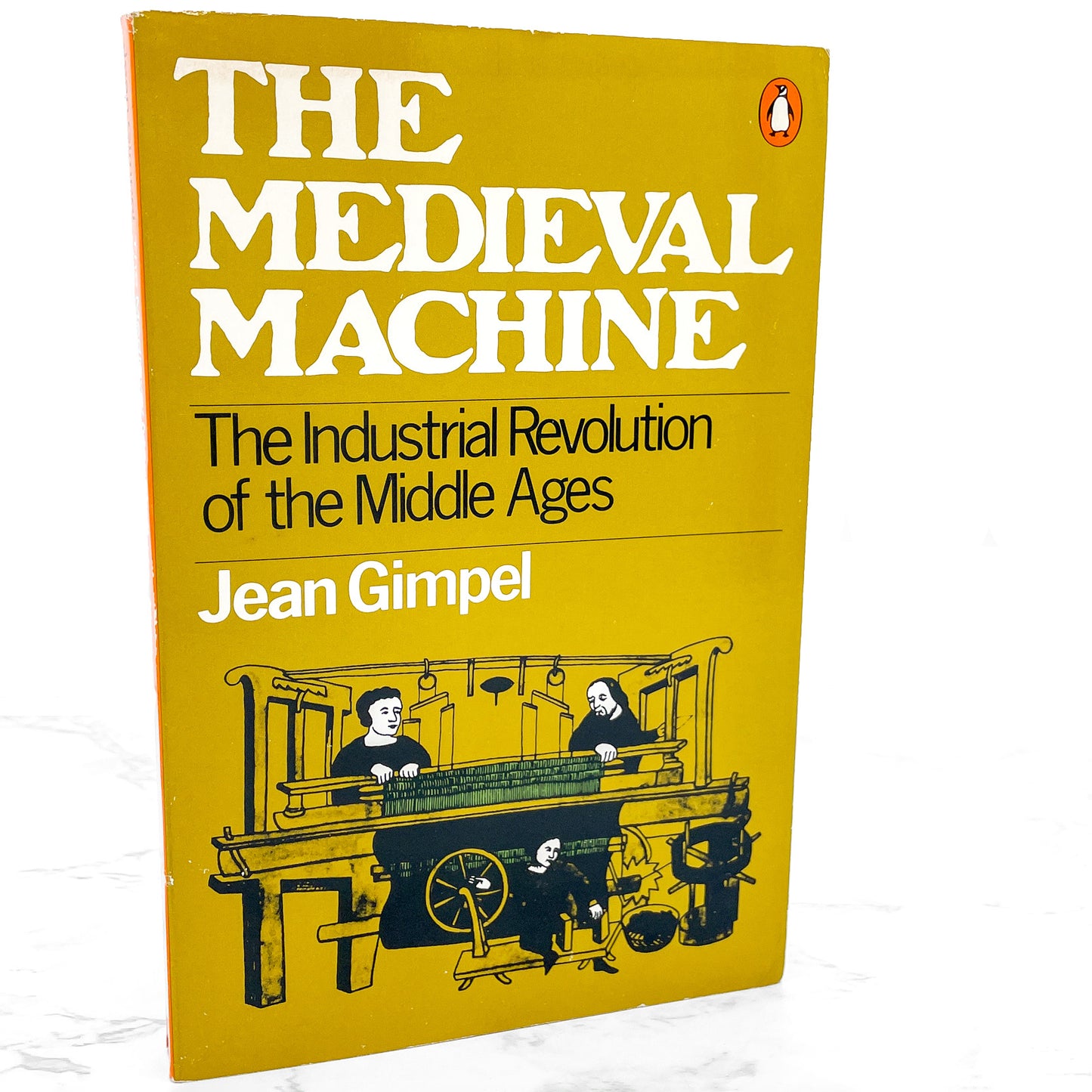 Medieval Machine: The Industrial Revolution of the Middle Ages by Jean Gimpel [TRADE PAPERBACK] 1977 • Penguin