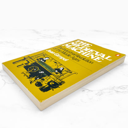 Medieval Machine: The Industrial Revolution of the Middle Ages by Jean Gimpel [TRADE PAPERBACK] 1977 • Penguin