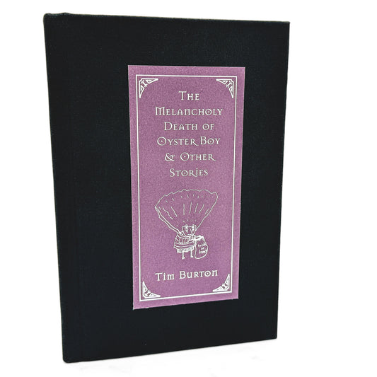The Melancholy Death of Oyster Boy & Other Stories by Tim Burton [FIRST EDITION • FIRST PRINTING] 1997 • Wiesbach