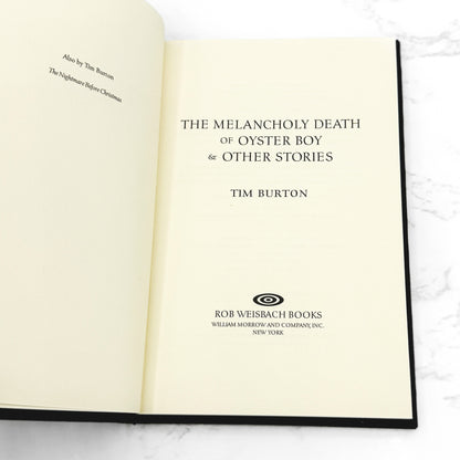 The Melancholy Death of Oyster Boy & Other Stories by Tim Burton [FIRST EDITION • FIRST PRINTING] 1997 • Wiesbach