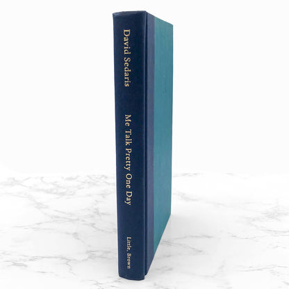 Me Talk Pretty One Day by David Sedaris SIGNED! [FIRST EDITION • FIRST PRINTING] 2000 • Little Brown