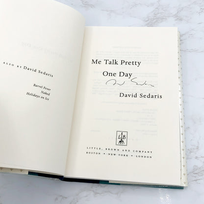 Me Talk Pretty One Day by David Sedaris SIGNED! [FIRST EDITION • FIRST PRINTING] 2000 • Little Brown