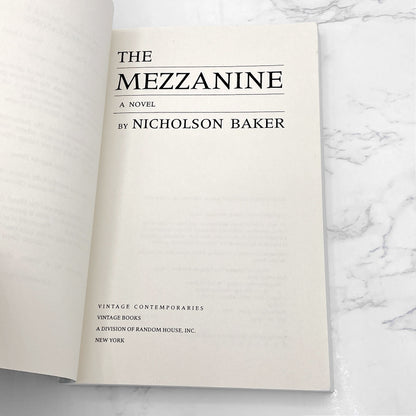 The Mezzanine by Nicholson Baker [TRADE PAPERBACK] 1990 • Vintage Contemporaries
