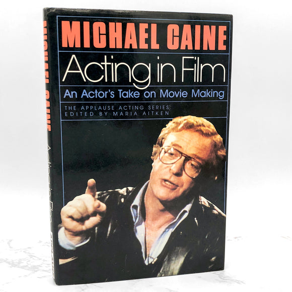 Acting in Film by Michael Caine [FIRST EDITION • FIRST PRINTING]  1990