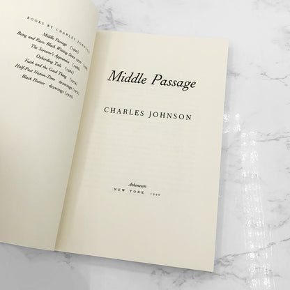 Middle Passage by Charles R. Johnson [FIRST EDITION TRADE PAPERBACK] 1990 • Atheneum