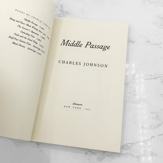 Middle Passage by Charles R. Johnson [FIRST EDITION TRADE PAPERBACK] 1990 • Atheneum