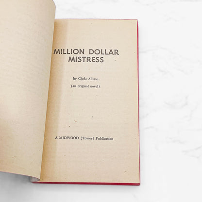 Million Dollar Mistress by Clyde Allison [1960 SLEAZE PAPERBACK] • Midwood Tower